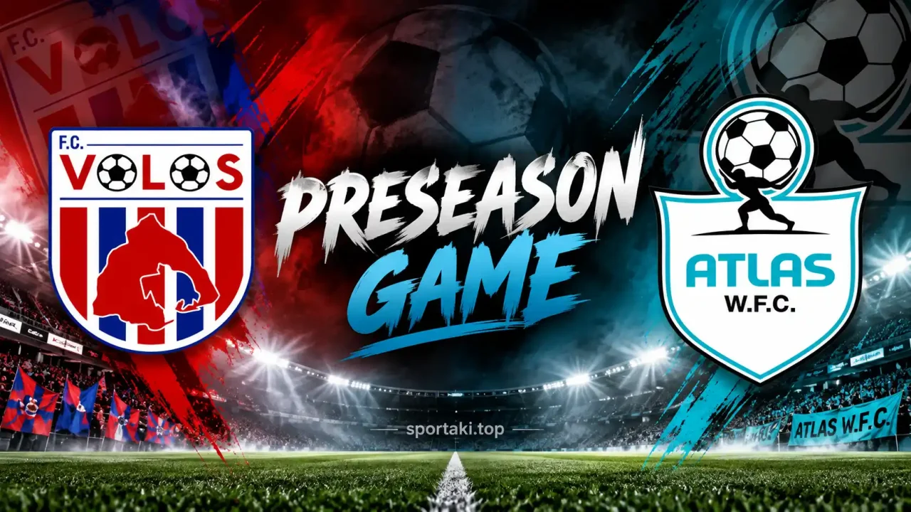 Βόλος FC – Atlas WFC: Φιλικό τεστ στο Βασδέκειο με βλέμμα στη νέα σεζόν